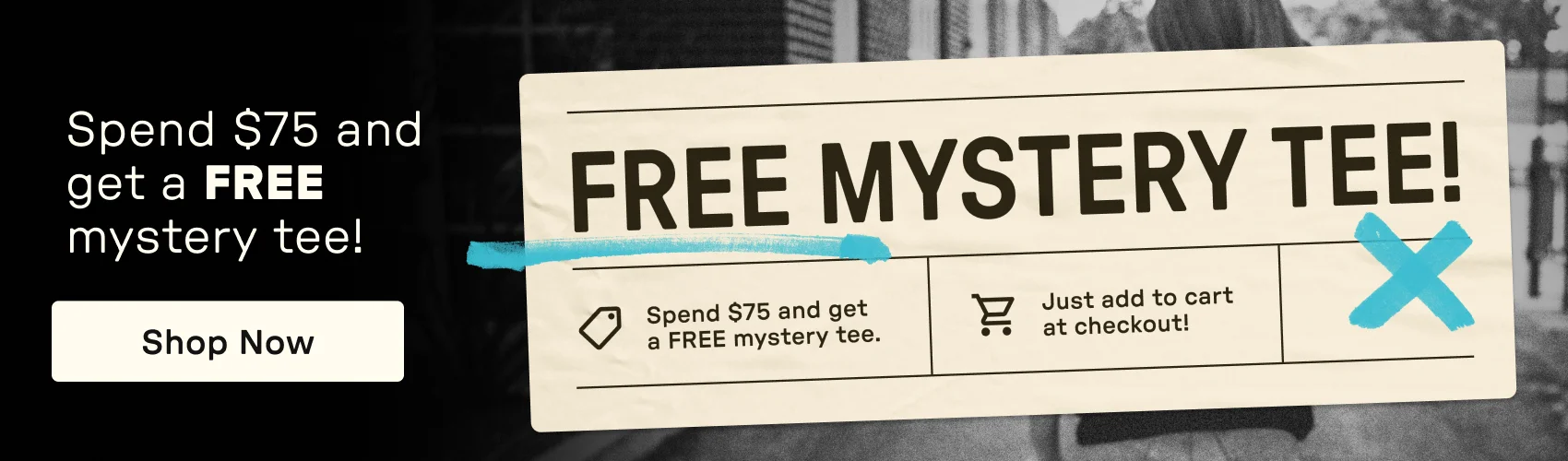 Free Mystery Tee With Orders Over $75